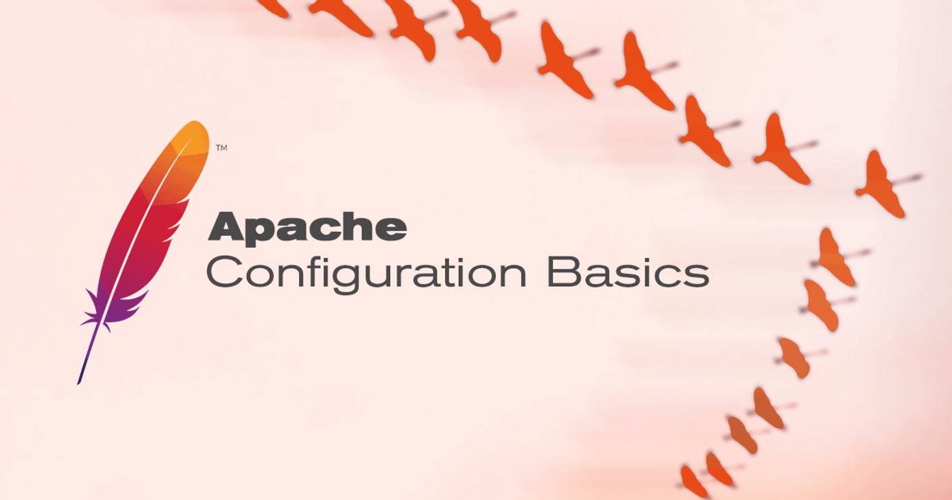 Apache Configuration Basics Apache Configuration Basics